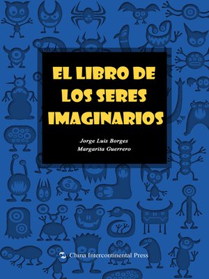 cover image of El libro de los seres imaginarios （幻兽词典）